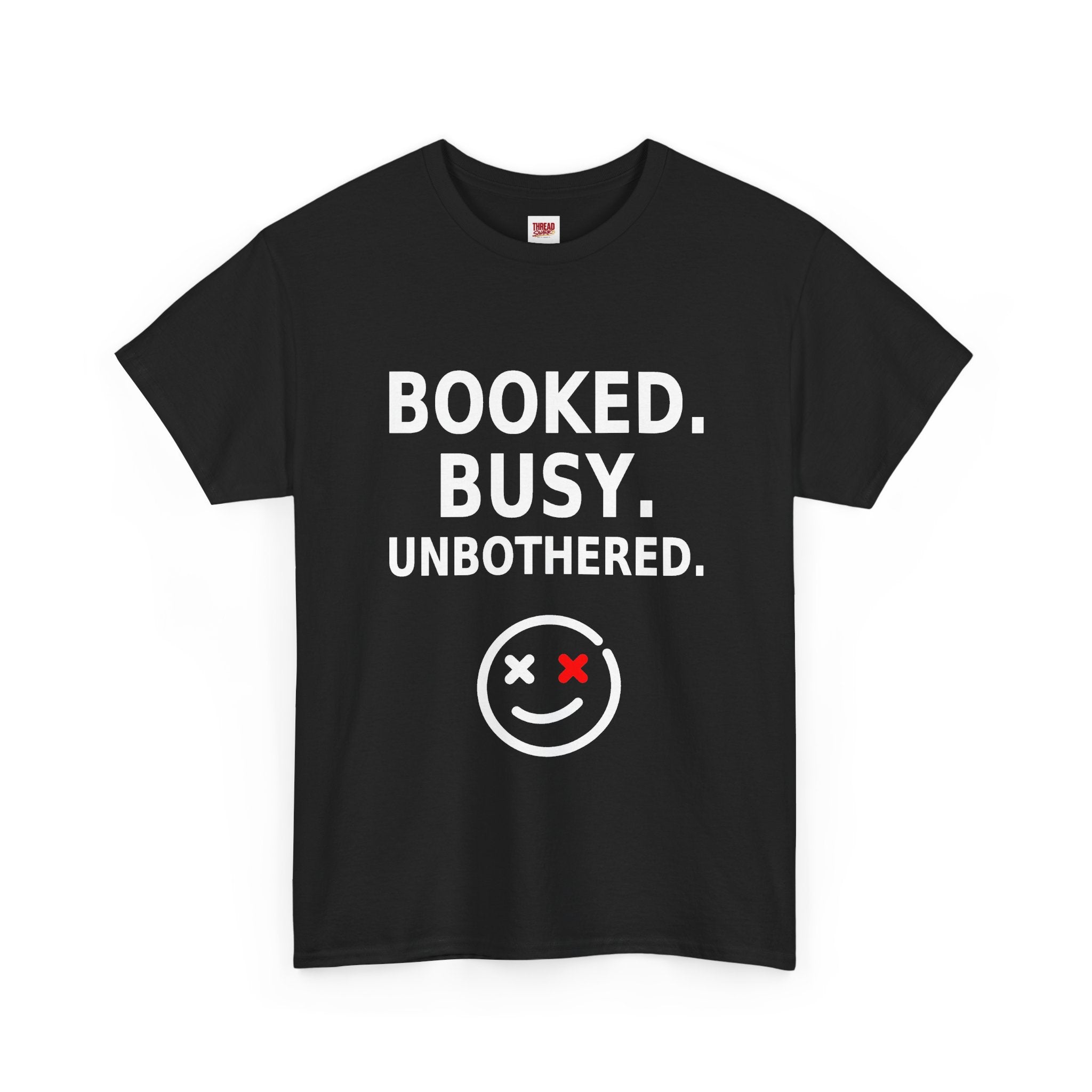 Booked. Busy. Unbothered. Black Statement T-Shirt