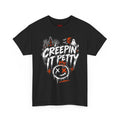 Creepin’ It Petty — Halloween Tee