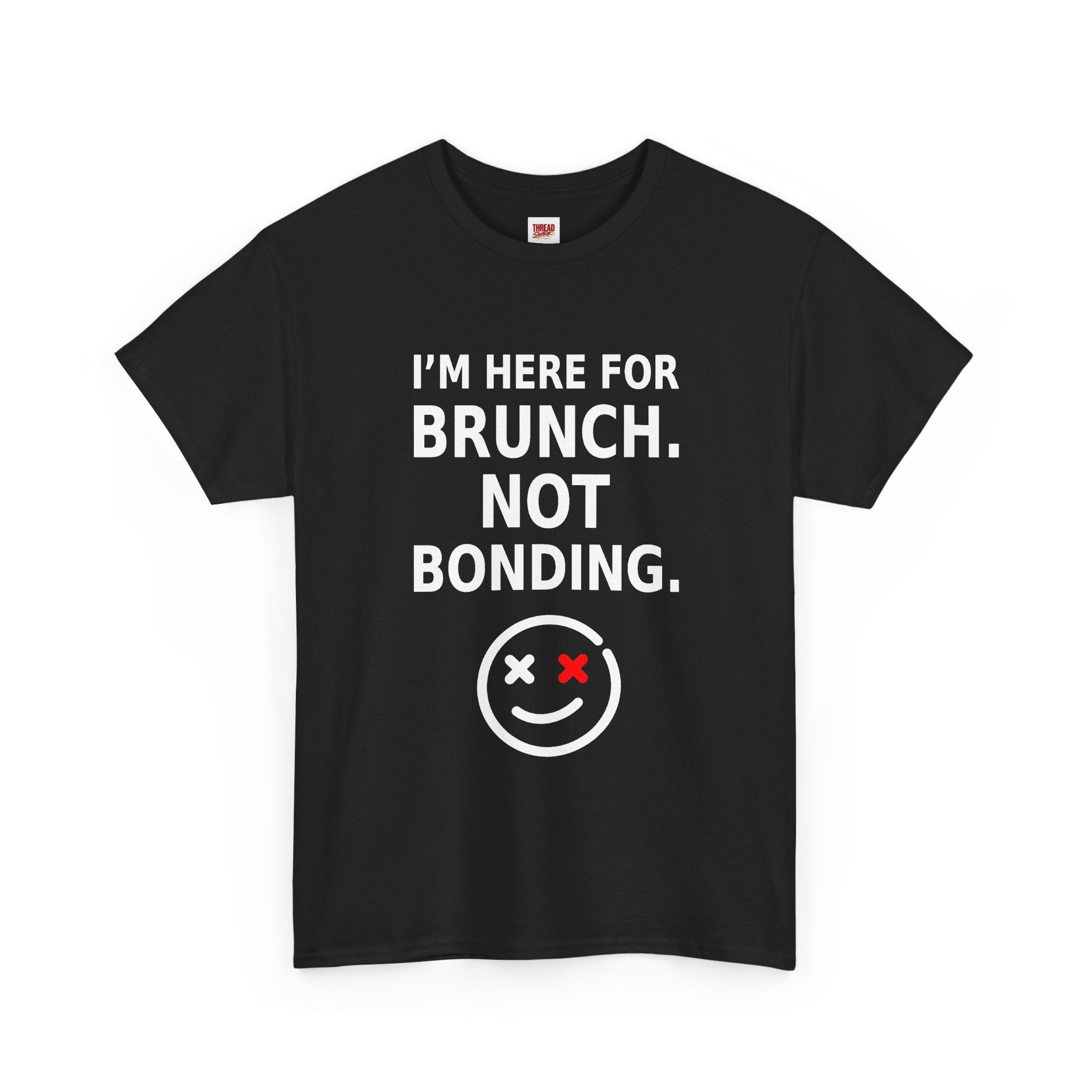 I'm Here for Brunch Not Bonding black T-shirt alternate product view