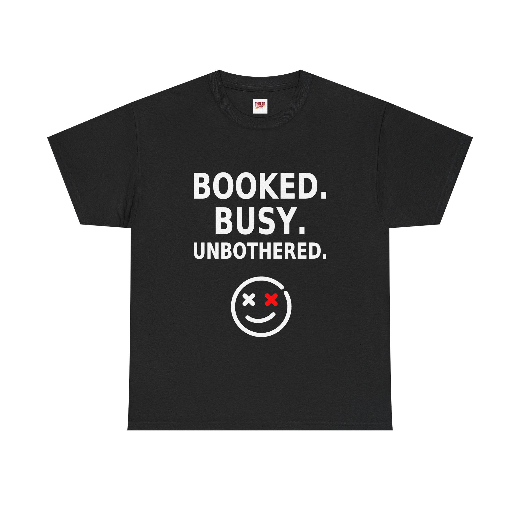 Booked. Busy. Unbothered. Black Statement T-Shirt