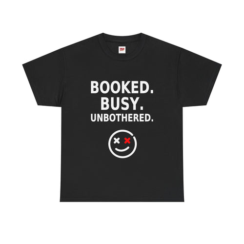 Booked. Busy. Unbothered. Black Statement T-Shirt