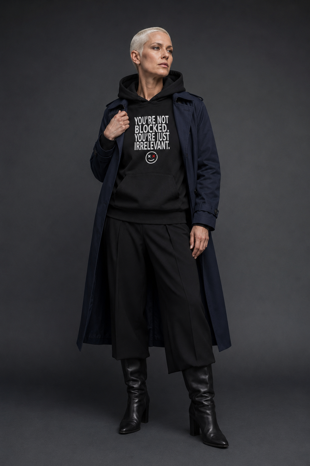 You're Not Blocked You're Just Irrelevant black hoodie platinum model navy trench editorial mockup