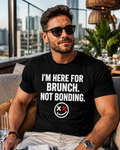 Male model wearing Thread Snark I'm Here for Brunch Not Bonding black statement T-shirt